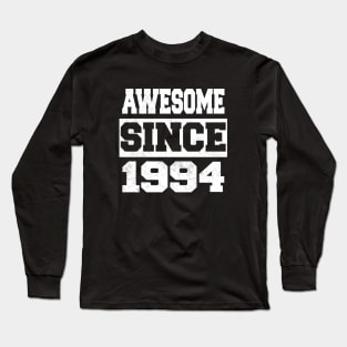 Awesome since 1994 Long Sleeve T-Shirt